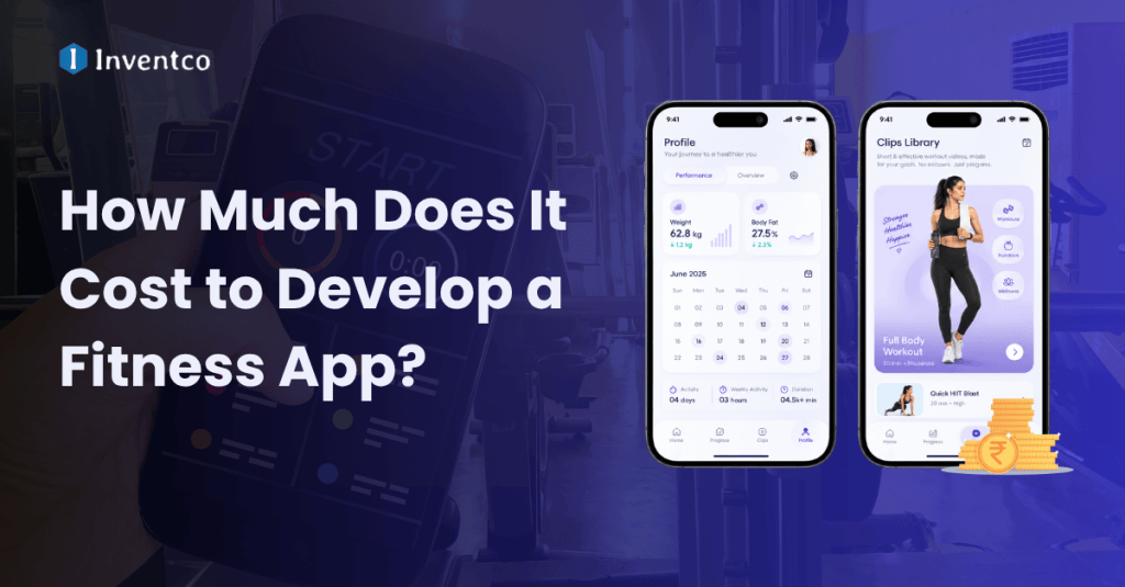 How Much Does It Cost to Develop a Fitness App? A Full Guide